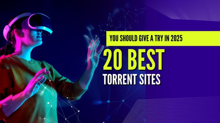 20 Best Torrent Sites You Should Give a Try in 2025